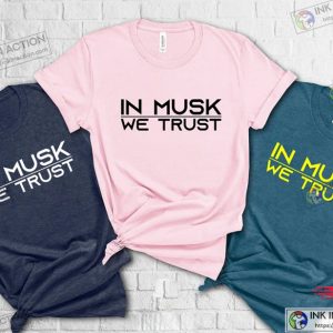 In Musk We Trust Tee Elon Musk Shirt Occupy Mars Shirt Science Nerd Gift Elon Musk Shirt Lets Go to Mars Shirt 1