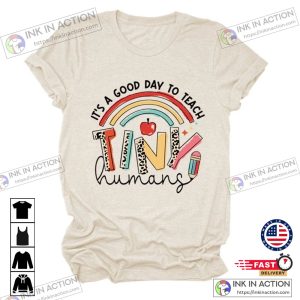 Its A Good Day To Teach Tiny Humans Shirt Preschool Teacher Shirt Back to School Shirt Teacher Gift Shirt 1