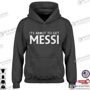 Its About to Get Messi Kids Hoodie 4