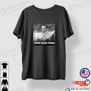 Jason David Frank The original mighty morphin power rangers Rest In Peace 1973 – 2022 Shirt 3