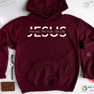 Jesus Hoodie Jesus Gift Jesus The Way The Truth The Life Christian Sweatshirt Religious Hoodie 2