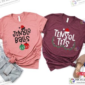 Jingle Balls And Tinsel Tits Shirt Funny Christmas Couple Matching Shirt Couple Christmas Tshirt 1