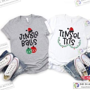 Jingle Balls And Tinsel Tits Shirt Funny Christmas Couple Matching Shirt Couple Christmas Tshirt 3