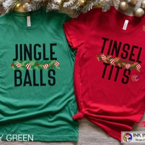 Jingle Balls and Tinsel Tits Shirt Christmas Couple Shirts Christmas Matching Shirt 3