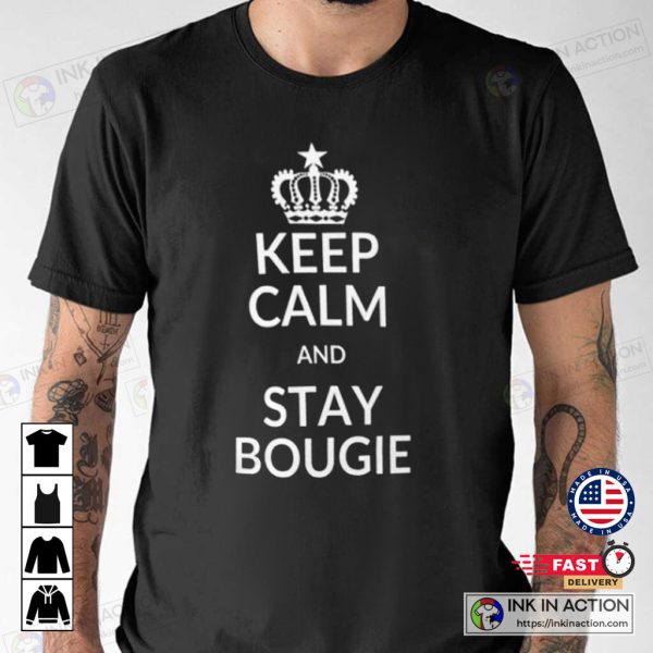 Keep Calm and Stay Bougie Classic T-shirt