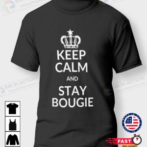 Keep Calm and Stay Bougie Classic Tshirt 4