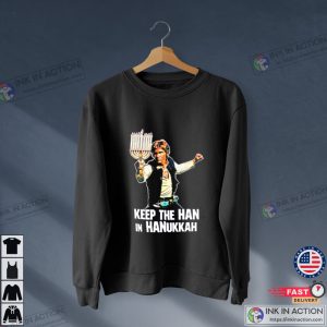 Keep The Han In Hanukkah Shirt Chanukah Essential Graphic Shirt