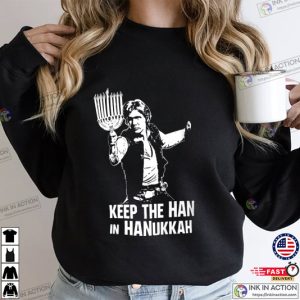 Keep The Han In Hanukkah Shirt Chanukah Essential T Shirt 2