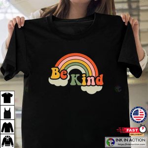 Kindness Shirt Rainbow Shirt Be Kind Shirt Teacher Shirt Anti Racism Shirt Love Shirt LGBT Shirt Bekind Shirt 2