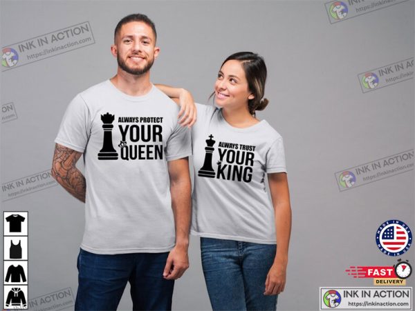 Always Protect Your King and Queen Matching Couple Shirts