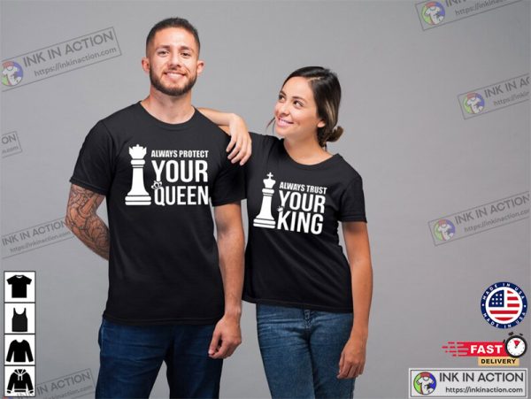 Always Protect Your King and Queen Matching Couple Shirts