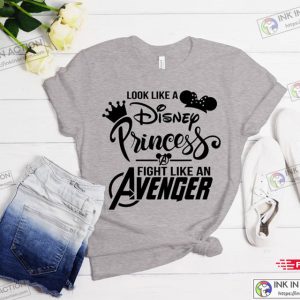 Look Like A Disney Princess Fight Like An Avenger Disney Princess Shirt Disney Avenger Shirt 1