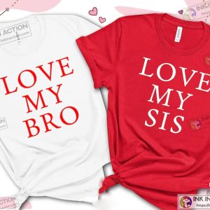 Love My Bro Love My Sis Matching Valentines Day Shirts