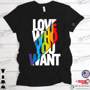 Love Who You Want Shirt Love Wins Equality Shirt Love is Love Cool Rainbow ShirtLGBT Support LGBTQ Shirt 2
