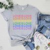 Love Is Love LGBTQ Support Gay Pride Shirt