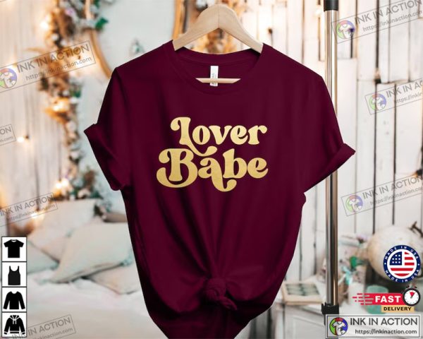 Lover Babe Shirt Valentines Day Shirt