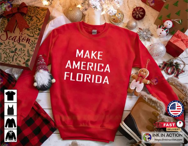 Make America Florida Shirt DeSantis Shirt State Trending T-shirt