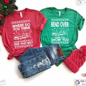 Where Do You Think You’re Gonna Put A Tree That Big Christmas Couples Shirts