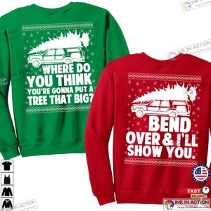 Matching Couple Christmas Shirt Set Where Do You Think You’re Gonna Put a Tree That Big Unisex Sweatshirts