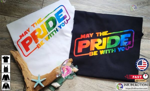 May The Pride Be With You Star Wars Pride LGBTQ Shirt