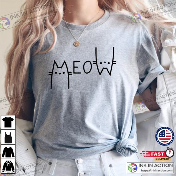 Meow Cat Lover Funny Cat Gift Shirt