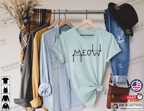 Meow Shirt for Cat Lover, Funny Cat T-Shirt For Her, Cat Lover T-Shirt For Women, Gift for Cat Lover