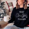 Merry Christmas Ya Filthy Animal Christmas Sweatshirt