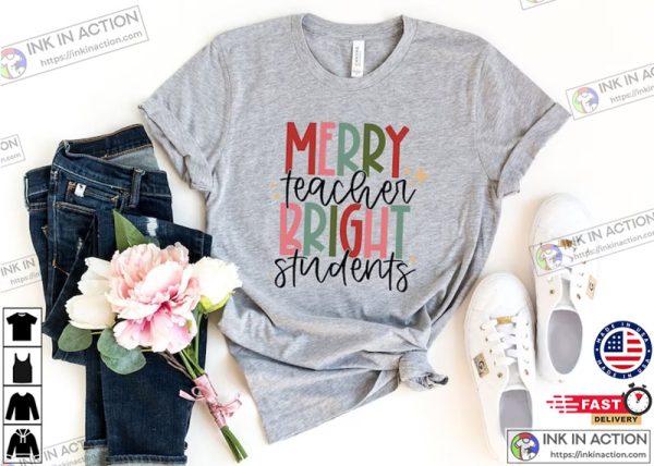 Merry Teacher Bright Students Christmas Back To School Shirt