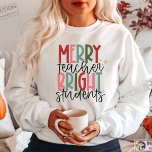 Merry Teacher Bright Students Christmas Back To School Shirt