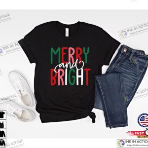 Merry and Bright Christmas Tee Women Christmas Shirt Christmas Gifts 1