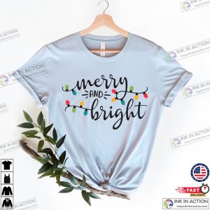 Merry and Bright Shirt Christmas Lights Shirt Gift for Christmas 1