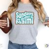 Sundays Are Better In Maimi Football T-Shirt