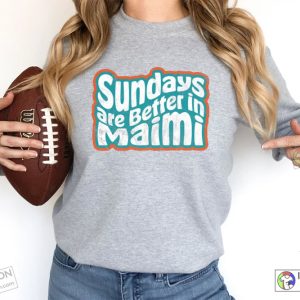 Sundays Are Better In Maimi Football T-Shirt 3