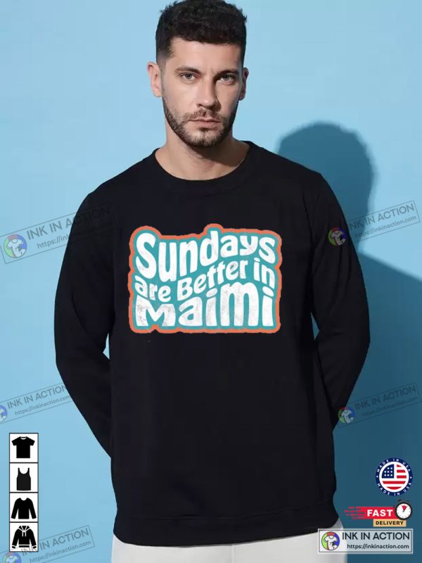 Sundays Are Better In Maimi Football T-Shirt