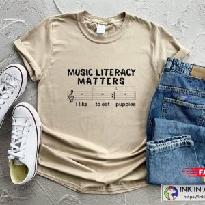 Music Literacy Matters I Like To Eat Puppies Music T Shirts 3