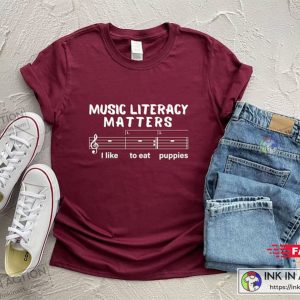 Music Literacy Matters I Like To Eat Puppies Music T Shirts 7
