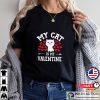 My Cat Is My Valentine Cute Valentine’s Day Cat Lover T-Shirt