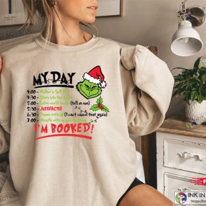 My Day Im Booked Grinch Christmas Sweatshirt Funny Grinch Hoodie Santa Grinch Christmas Sweater Whoville Sweatshirt 3