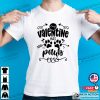 My Valentine Has Paws Funny Dog Valentines Day T-shirt