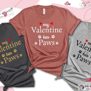 My Valentine Has Paws Shirt Pet Lover Valentines Day Shirt Matching Valentines Tees 1