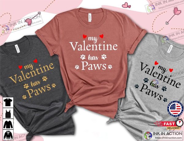 My Valentine Has Paws Pet Lover Valentine’s Day Shirt