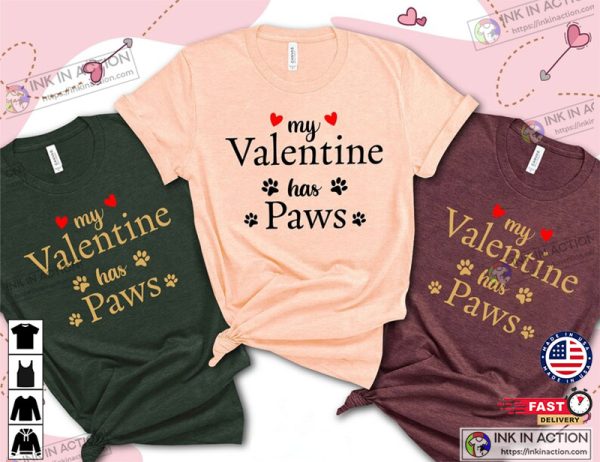 My Valentine Has Paws Pet Lover Valentine’s Day Shirt