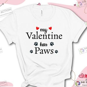 My Valentine Has Paws Shirt Pet Lover Valentines Day Shirt Matching Valentines Tees 3