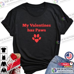 My Valentines has Paws Valentines Day Tshirt 1