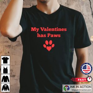 My Valentines has Paws Valentines Day Tshirt 2