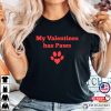 My Valentines Has Paws Valentines Day T-shirt