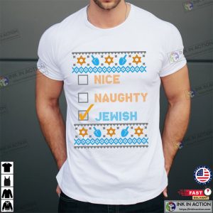 Nice Naughty Jewish Ugly Hanukkah Sweater Chanukah Ugly T Shirt 3