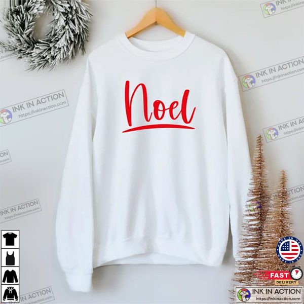 Noel C’est Noel, Holiday Sweat, Festive Holiday Shirt