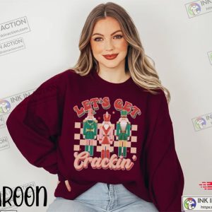 Nutcracker Sweatshirt Christmas Sweatshirt Lets Get Crackin Tee Sugar Plum Fairy Shirt Christmas Sweater 5