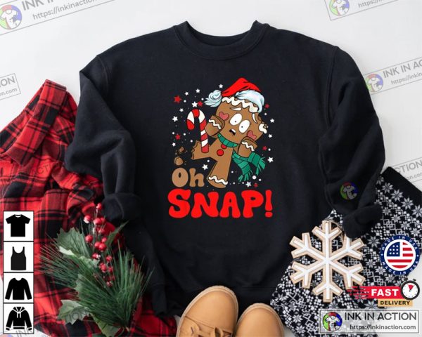 Oh Snap, Christmas Gingerbread Shirt